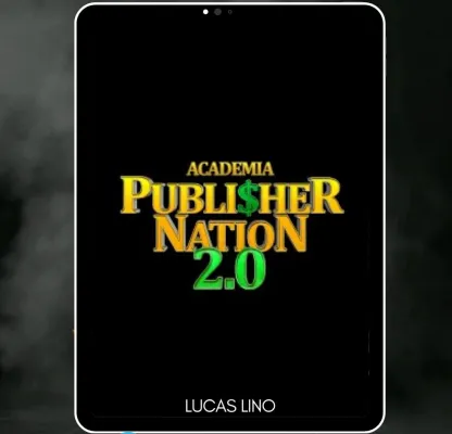 Capa: Academia Publisher Nation 2.0 Lucas Lino: Baixar Curso Completo