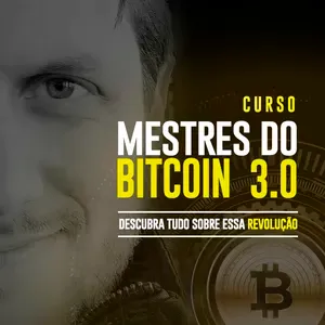 Capa: Mestres Do Bitcoin 3.0 Augusto Backes: Download Completo do Curso