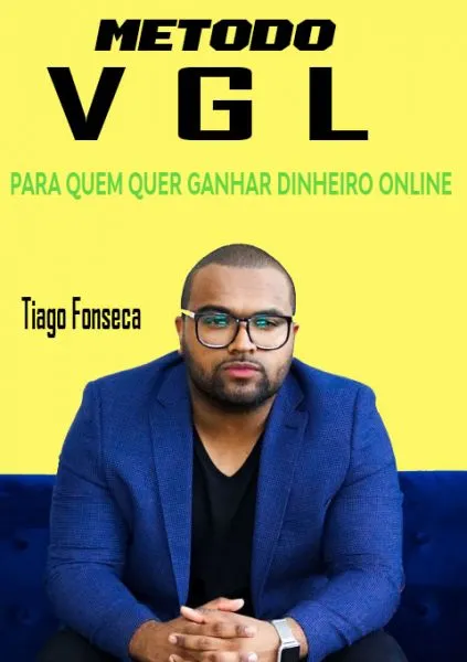 Capa: Método VGL Thiago Fonseca: Baixar e Dominar Vendas Online