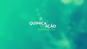 Capa: Baixar Química em Ação Prof. Paulo Valim Completo