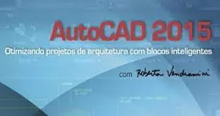 Capa: Minicurso Produtividade AutoCAD 2015: Baixe Blocos Inteligentes