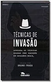 Capa: Técnicas de Invasão Bruno Fraga: Download Completo [2024]