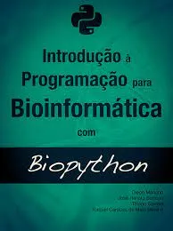 Capa: Python para Bioinformática Diego Mariano: Download Essencial!