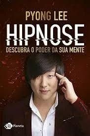 Capa: Curso Pyong Lee Hipnose: Baixar Agora Completo!