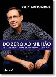 Capa: Baixar “Do Zero ao Milhão” Carlos Wizard | Curso Completo