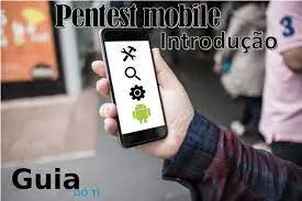 Capa: Pentest Mobile 2020: Baixe Agora o Curso Completo em HD