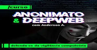 Capa: Anonimo e DeepWeb GuardWeb: Baixe o Curso Completo Agora!
