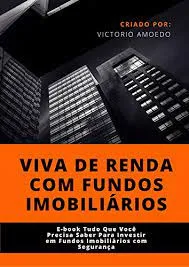 Capa: Viva de Renda com Fundos Imobiliários: Baixe o Curso Arthur Vieira