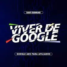 Capa: Baixar Viver de Google 2.0 Davi Gunnar: Domine Google Ads Rápido