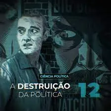 Capa: Brasil Paralelo: A Destruição da Política – Download Rápido!