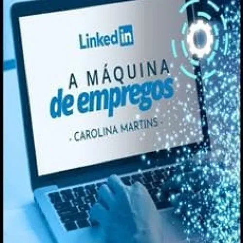 Capa: Baixar Máquina de Empregos Carolina Martins: Domine o LinkedIn