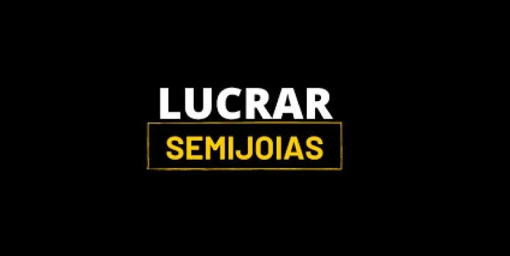 Capa: Lucrar Semijoias Walmir Moreira: Download do Curso Completo