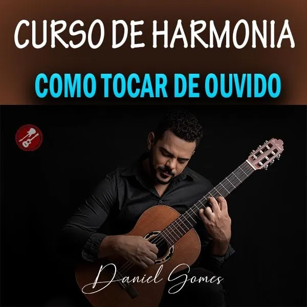 Capa: Curso Harmonia Daniel Gomes: Download + Como Tocar de Ouvido