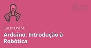 Capa: Arduino: Baixar Curso Alura de Robótica e Eletrônica