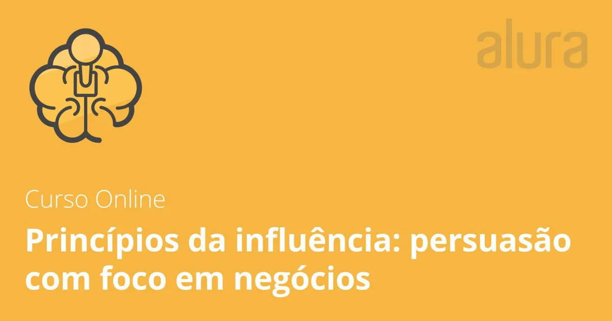Capa: Alura: Baixar Princípios de Influência e Persuasão para Negócios