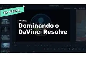 Capa: DaVinci Resolve 2022 Brainstorm Academy: Baixar Curso Completo!