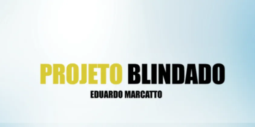 Capa: Projeto Blindado Eduardo Marcato: Baixar Conteúdo Completo